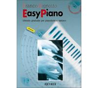 Easy Piano. Metodo Graduale Per Pianoforte + audio online - Franco Bignotto
