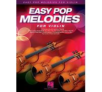 Easy Pop Melodies For Violin: 50 Favorite Hits with Lyrics and Chords