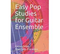 Easy Pop Studies for Guitar Ensemble