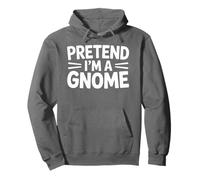 Easy Pretend I'm GNOME Costume Camicia Last Minute Halloween Felpa con Cappuccio