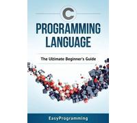 Easy Programming C Programming Language (Tascabile)