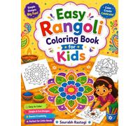 Easy Rangoli Coloring Book for Kids: Fun & Simple Rangoli Designs for Ages 3-6