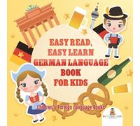 Baby Professor Easy Read, Easy Learn German Language Book for Kids C (Tascabile)