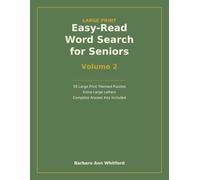 Easy-Read Word Search for Seniors Volume 2: 50 Large Print Themed Puzzles with Extra-Large Letters and Complete Answer Key