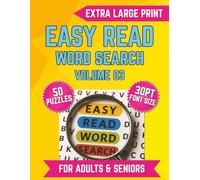 Easy Read Word Search Volume 03: Extra Large Print for the Visually Impaired, Seniors & Adults | 8.5x11 | 50 Themed Puzzles With 30 Font Size | ... Perfect for Gifts, Vacations, and Relaxation