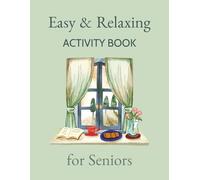 Easy & Relaxing Activity Book for Seniors: Large Print Word Search, Mazes & Easy Sudoku for Stress Relief and Gentle Mental Stimulation