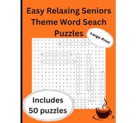Easy Relaxing Senior Theme Wordsearch Puzzles: 50 large print puzzles