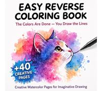 Easy Reverse Coloring Book for Adults: Draw the Lines, Relax and Create - Creative Watercolor Pages for Mindfulness, Stress Relief and Imaginative Doodling
