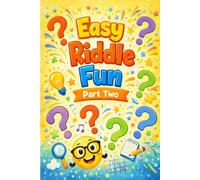 Easy Riddle Fun Part-2: Fun and Easy Riddles for Everyone