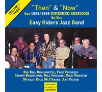 Easy Riders Jazz Ban Then & Now: The 1965/1966 Unissued Sessions - Volume (CD)