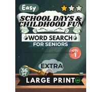 Easy School Days & Childhood Fun Vol 1 Word Search for Seniors Extra Large Print: 100 Nostalgic Classroom Puzzles | 11x11 Grid 36pt Giant Font | ... | Red Brick Schoolhouse & Chalkboard Memories