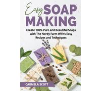Easy Soap Making di Carmela Scott, 2021, Youcanprint