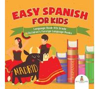 Easy Spanish for Kids - Language Book 4th Grade Children's Foreign L (Tascabile)