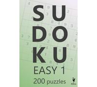Easy Sudoku 1: 200 Original Sudoku Puzzles for Adults