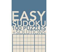 Easy Sudoku 100 Puzzles + Solutions: Sudoku puzzle book | 100 puzzles + Solutions | 6" x 9" inches