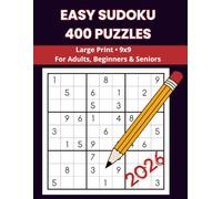 Easy Sudoku: 400 Large Print 9x9 Puzzles for Adults, Beginners & Seniors