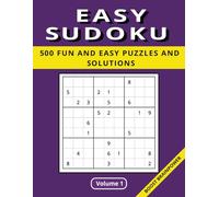 Easy Sudoku: 500 Fun and Easy Puzzles and Solutions