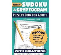 Easy Sudoku and Cryptogram Puzzles Book for Adults: Solve Each Puzzle to Reveal Hidden Animal Facts - Solutions Included + Free App