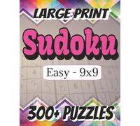 Easy Sudoku Book: Easy to Read, Large Print 9x9 Grid Easy Sudoku Puzzlebook, 8x10 Inches, 300+ Puzzles, 600+ Pages... Great for Travel, Holidays, or Relaxation