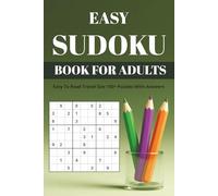 EASY SUDOKU: Book For Adults Easy To Read Travel Size 150+ Puzzles With Answers