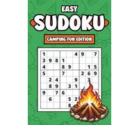Easy Sudoku: Camping Fun Edition: Puzzle Book for Adults With 150 Large Print Beginner Friendly Camping Themed Brain Games and Solutions for Relaxation