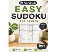 Easy Sudoku for Adults: Large Print Sudoku Puzzle Book with 200+ Easy Puzzles and Solutions for Adults, Seniors, Beginners, Brain Training & Relaxation (Volume 1)