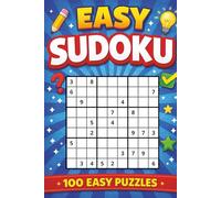 Easy Sudoku for Beginners: 100 Simple 9×9 Sudoku Puzzles with Solutions | Large Print, Relaxing Brain Games for Adults & Seniors