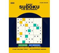 Easy Sudoku for Beginners: 140 Guided Puzzles with Hints & Answer Key: Progressive 3-Level Support - Dual Difficulty Tiers - One Exercise Per Page - Scan-to-Solve Tutorial