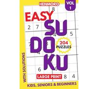 Easy Sudoku for Beginners: 204 Simple Puzzles with Large Font Size for a Fun and Relaxing Experience, Solutions Included, Vol. 1