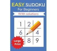 Easy Sudoku for Beginners: Large Print Sudoku Puzzle Book with Solutions | Simple Sudoku Puzzles for Adults, Seniors, Teens & Kids | Brain Games and Logic Puzzles | 50+ Easy Sudoku Puzzles + Answers