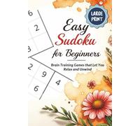 Easy Sudoku for Beginners: Sudoku Book for Adults | Large Print Sudoku for Seniors and Children | 6x9" Compact Travel Size Paperback | 150 Puzzles ... Gift for Adults, Seniors, Easy Puzzle Lovers