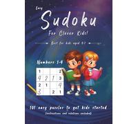 Easy Sudoku for Clever Kids: 101 easy puzzles for kids aged 4-7