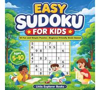 Easy Sudoku for Kids Ages 5-10: 50 Fun and Simple Puzzles | Beginner-Friendly Brain Games