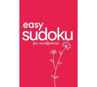 Easy Sudoku For Mindfulness: 200 Puzzles for Bored Teens