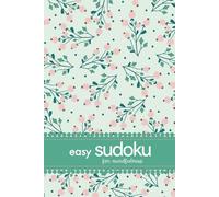 Easy Sudoku For Mindfulness: 200 Puzzles For Relaxation