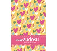 Easy Sudoku For Mindfulness: 200 Puzzles To Focus, Rest And Relax