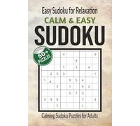 Easy Sudoku for Relaxation: Calming Sudoku Puzzles for Adults