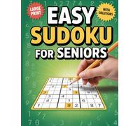 Easy Sudoku for Seniors: Large Print Easy Puzzles with One Puzzle per Page and Solutions