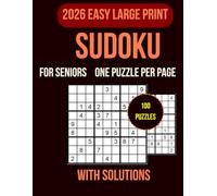 Easy Sudoku for Seniors: Large Print Easy Sudoku Book with 100 Puzzles & Solutions, Big Numbers, One Puzzle Per Page, Relaxing Brain Games for Beginners, Best Large Print Sudoku for Seniors