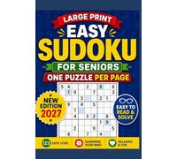 Easy Sudoku for Seniors: Large Print Sudoku Puzzles for Beginners, Adults & Seniors | Easy Level Brain Games with One Puzzle Per Page and Solutions