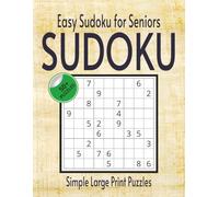 Easy Sudoku for Seniors: Simple Large Print Puzzles