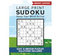 Easy Sudoku for Seniors, Vol. 1: Keep Your Mind Active | 100 Puzzles | Easy to Medium Difficulty | Solutions Included | Large Print | 8.5 x 11 Inches