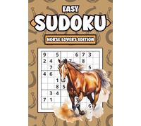 Easy Sudoku: Horse Lovers Edition: Puzzle Book for Adults Featuring 150 Large Print Equestrian Themed Brain Games with Relaxing Animal Inspired Fun