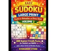 Easy Sudoku Large Print Puzzles for Relaxation and Stress Relief - Volume 2: 200 Beginner-Friendly Puzzles for Seniors and Adults With a Bonus Section of Wordoku Puzzles