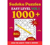 Easy Sudoku Puzzle Book: 1000 Fun and Relaxing Brain Games: Beginner-Friendly Sudoku with Large Print Grids to Improve Focus, Logic, and Mental Clarity