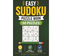 Easy Sudoku Puzzle Book: 50 Beginner-Friendly Sudoku Puzzles • Large Print • Solutions Included