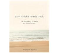 Easy Sudoku Puzzle Book: 75 Relaxing Puzzles with Solutions Included