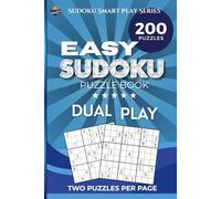 Easy Sudoku Puzzle Book - Dual Play: Sudoku Games, 200 puzzles, two per page, solutions included, Logic games to boost brain power, Perfect for All ages - Teens Adults and Seniors