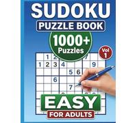 Easy Sudoku Puzzle Book for Adults: 1000+ Relaxing Puzzles for Beginners | Stress-Free Fun, Brain Training & Mental Clarity