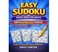 Easy Sudoku Puzzle Book for Adults: 120 Beginner-Friendly Puzzles • Large Print • Relaxing Brain Games for Stress Relief